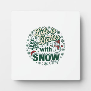 Das Leben ist besser Schnee Weihnachten Schneemann Fotoplatte