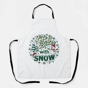 Das Leben ist besser Schnee Weihnachten Schneemann Schürze