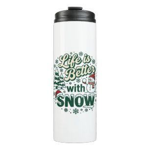 Das Leben ist besser Schnee Weihnachten Schneemann Thermosbecher