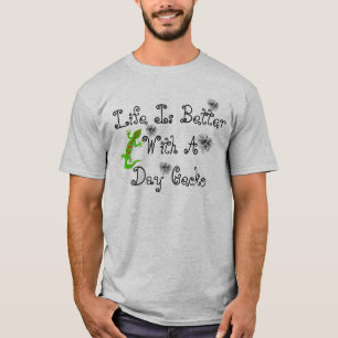 Das Leben ist besser Tag Gecko T-Shirt