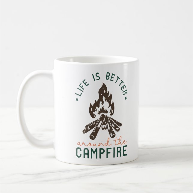 Das Leben ist besser um das Campfeuer herum Kaffeetasse (Links)