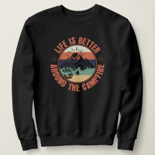 Das Leben ist besser um das Campfire Camping Gesch Sweatshirt
