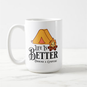 Das Leben ist besser um ein Lagerfeuer herum Kaffeetasse