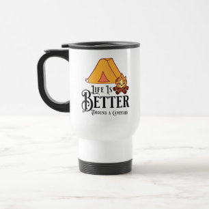 Das Leben ist besser um ein Lagerfeuer herum Reisebecher