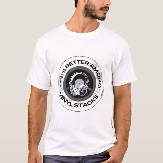 Das Leben ist besser unter den Vinyl Stacks - Musi T-Shirt (Vorderseite)
