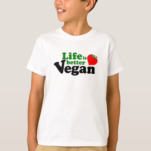 Das Leben ist besser Vegan T-Shirt (Vorderseite)
