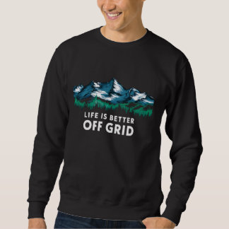 Das Leben ist besser vom Grillen lustiges Camping  Sweatshirt