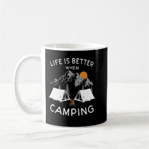 Das Leben ist besser, wenn Camping in der Natur fü Kaffeetasse