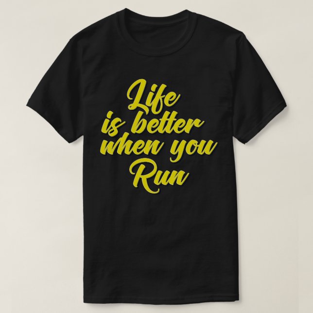 Das Leben ist besser, wenn du meine Liebe laufen l T-Shirt (Design vorne)