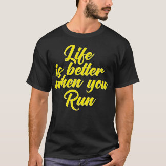 Das Leben ist besser, wenn du meine Liebe laufen l T-Shirt
