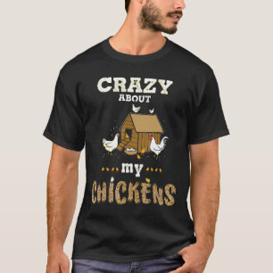 Das Leben ist besser, wenn Hühner in der Nähe sind T-Shirt