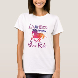 Das Leben ist besser, wenn ich Pferdereiten reiten T-Shirt
