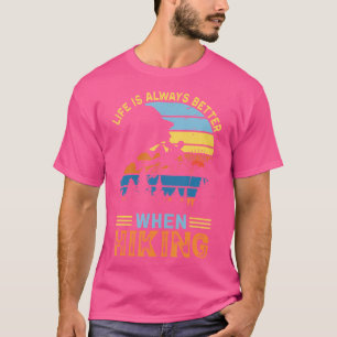 Das Leben ist besser, wenn man auf der Suche nach  T-Shirt