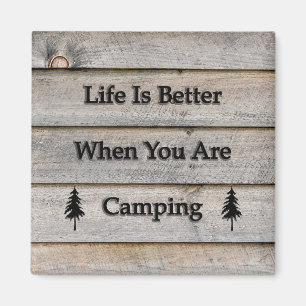 Das Leben ist besser, wenn man Camping ist Magnet
