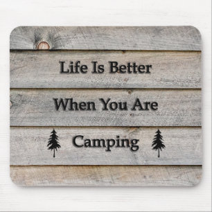 Das Leben ist besser, wenn man Camping ist Mousepad