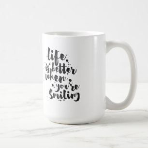 Das Leben ist besser, wenn man lächelt - inspirier Tasse