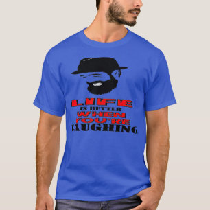 Das Leben ist besser, wenn man lacht 1 T-Shirt