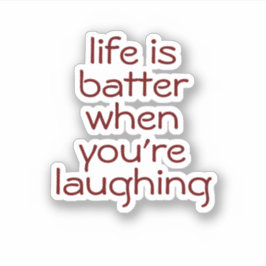 Das Leben ist besser, wenn man lacht, ästhetisch Aufkleber
