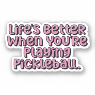 Das Leben ist besser, wenn man Pickleball pink spi Aufkleber