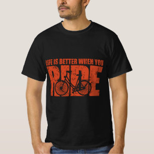 Das Leben ist besser, wenn man reitet - Fahrrad fa T-Shirt
