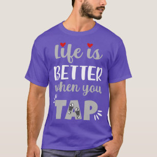 Das Leben ist besser, wenn man Steche T-Shirt