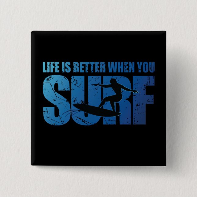 Das Leben ist besser, wenn man surft Button (Vorderseite)