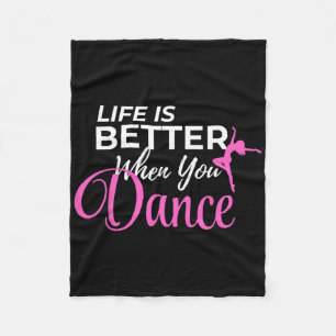 Das Leben ist besser, wenn man tanzt Ballerina Fleecedecke