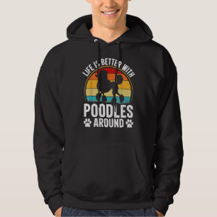 Das Leben ist besser, wenn Poodles herum sind Hoodie