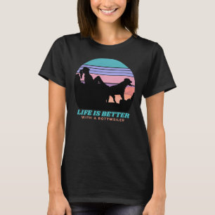 Das Leben ist besser, wenn Rottweiler-Frauen aktiv T-Shirt