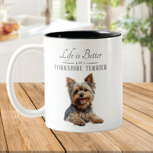 Das Leben ist besser Yorkshire Terrier Zweifarbige Tasse