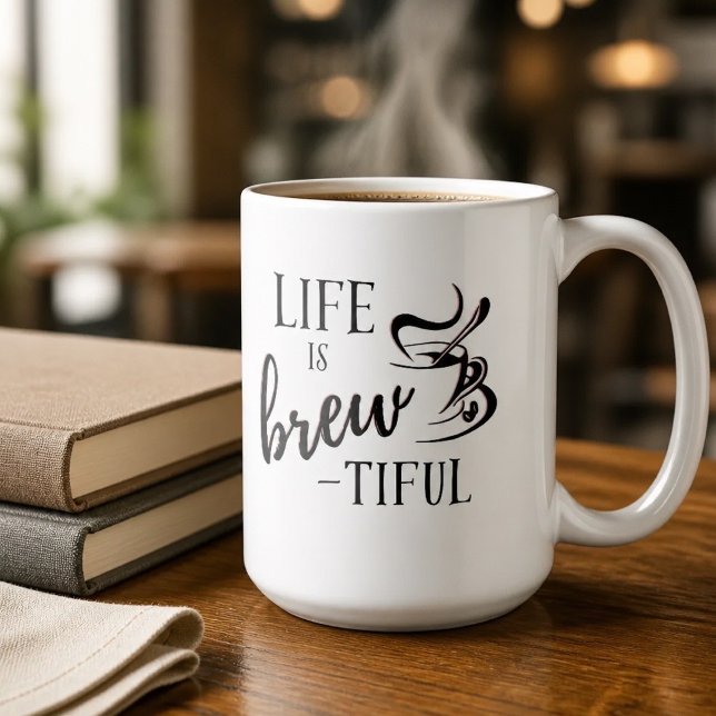 Das Leben ist Brew-tiful Kaffee Liebhaber Kaffeetasse (Von Creator hochgeladen)