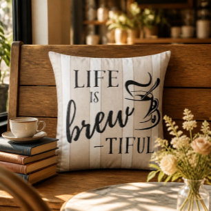 Das Leben ist Brew-tiful Kaffeeliebhaber Kissen