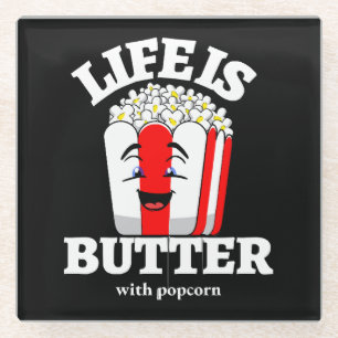 Das Leben ist Butter mit Popcorn Glasuntersetzer