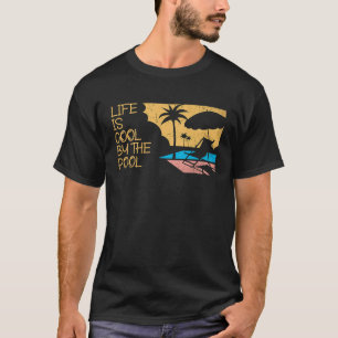 Das Leben ist cool am Pool Ozeanschwimmer Lustiger T-Shirt