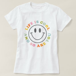 Das Leben ist Cool glücklich lächelnd Gesicht Emoj T-Shirt