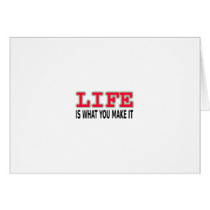 Das Leben ist das, was man macht