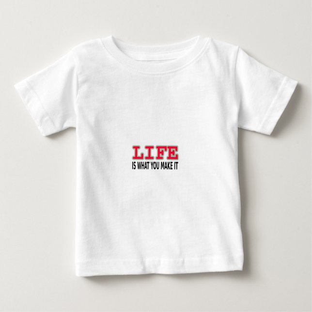 Das Leben ist das, was man macht Baby T-shirt (Vorderseite)