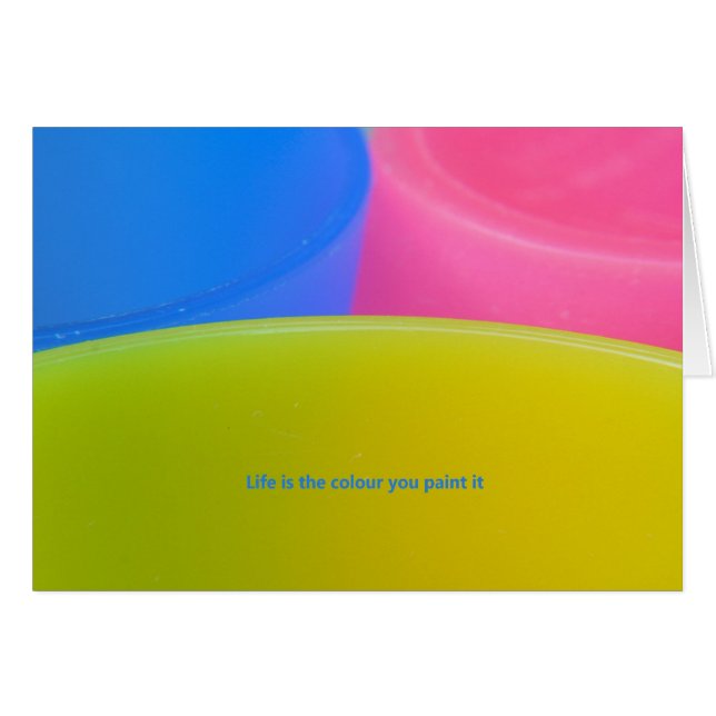 Das Leben ist die Farbe, die Sie sie malen (Vorderseite (Horizontal))