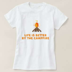 Das Leben ist durch das Lagerfeuer-Shirt besser T-Shirt