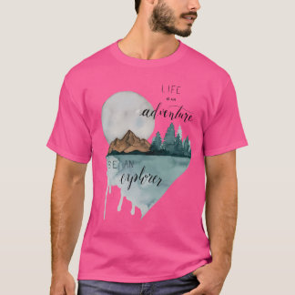 Das Leben ist ein Abenteuer T-Shirt