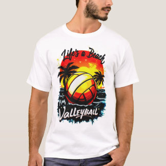 Das Leben ist ein Beach Volleyball - Sonnenunterga T-Shirt