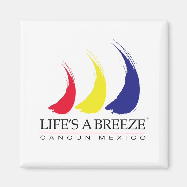 Das Leben ist ein Breeze®_Paint-The-Wind_Cancun Magnet (Vorne)