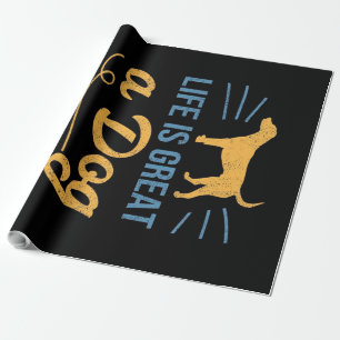Das Leben ist ein großer Hund macht es besser Geschenkpapier