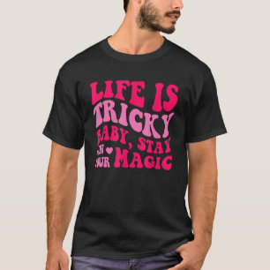 Das Leben ist ein kniffliges Baby, das in Ihrem Za T-Shirt