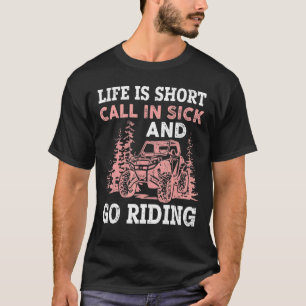 Das Leben ist ein Kurzer Anruf bei Sick and Go Rac T-Shirt
