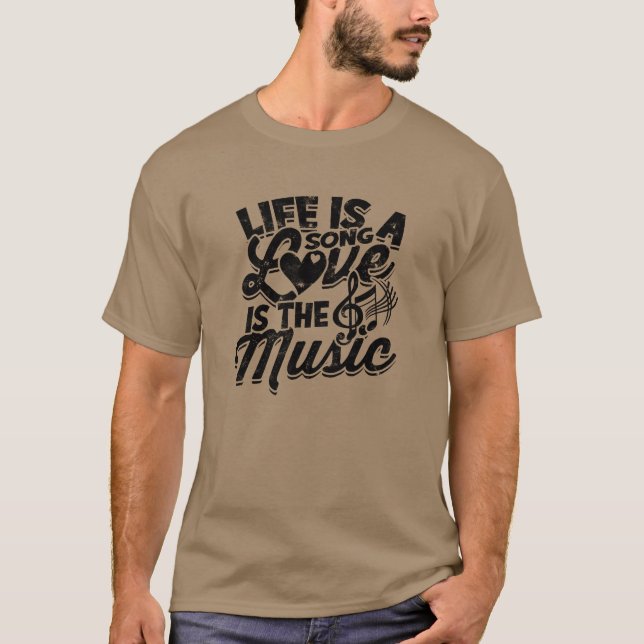 Das Leben ist ein Lied Liebe ist die Musik Musik T-Shirt (Vorderseite)