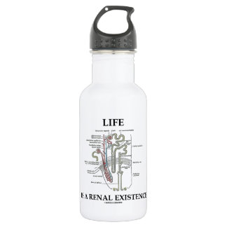 Das Leben ist ein Nierenbestehen (Niere Nephron) Trinkflasche