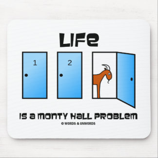 Das Leben ist ein Problem der Monty Hall (drei Tür Mousepad