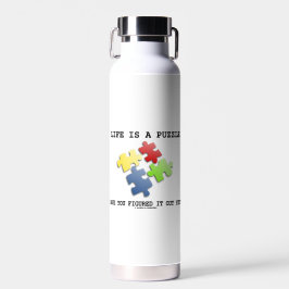 Das Leben ist ein Rätsel, das du schon herausgefun Trinkflasche