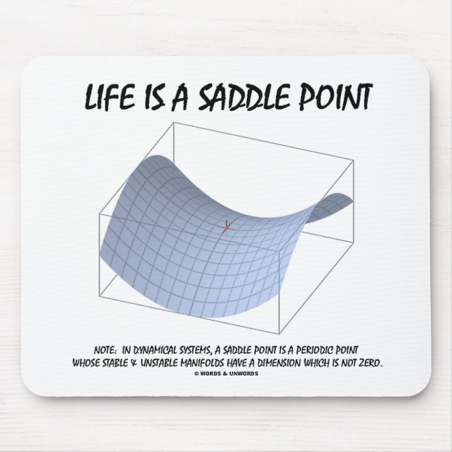 Das Leben ist ein Sattel-Punkt (Mathe u. Mousepad (Vorne)